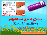 Download Aplikasi Excel Cetak Kartu Ujian Siswa SMP&SMA 