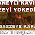 GAZZE ALEV ALEV!