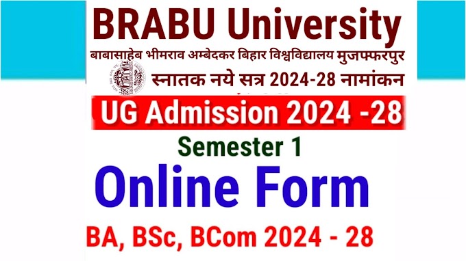 BRABU UG Admission 2024 Online Form UMIS Portal | BRABU UG Admission 2024-28 Online Form - B.A, B.Sc & B.Com, Date