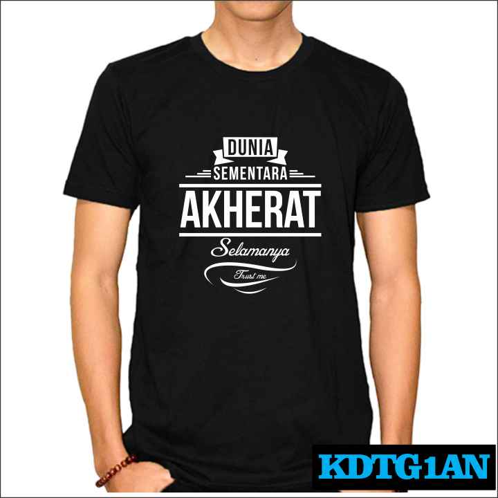 Kaos Islami Keren Quotes Kata Bijak KDTG 1AN Kaos Islami Keren Quotes Kata Bijak KDTG 1AN