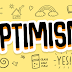 NEED OF POSITIVITY , BE AN OPTIMISTIC ...