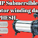  5 HP Submersible motor winding data 2 PHESH