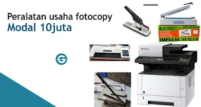 Peralatan usaha fotocopy modal 10 juta