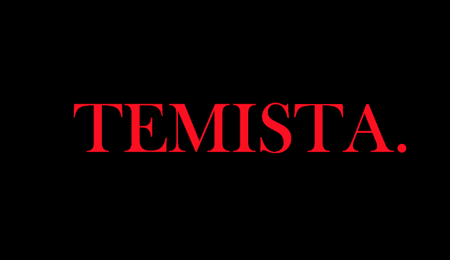 A imagem de fundo preto e caracteres em vermelho está inscrito: TEMISTA.