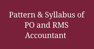 Revised Pattern and Syllabus of PO & RMS Accountant Examination