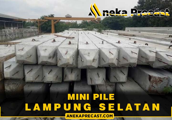 Harga Mini Pile Lampung Selatan Terbaru dan Terupdate 2022