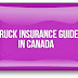 Truck insurance guide in Canada 