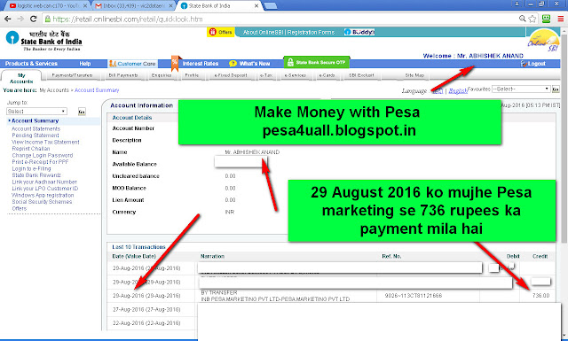 29 August 2016 ko mujhe pesa marketing pvt ltd se 736 Rupees ka payment mila mere bank me-see my internet banking account screenshot