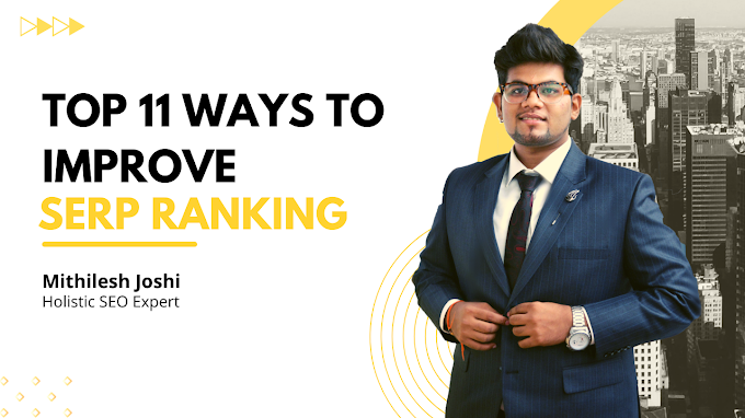 Mithilesh Joshi's Favorite Ways to Improve SEO Ranking