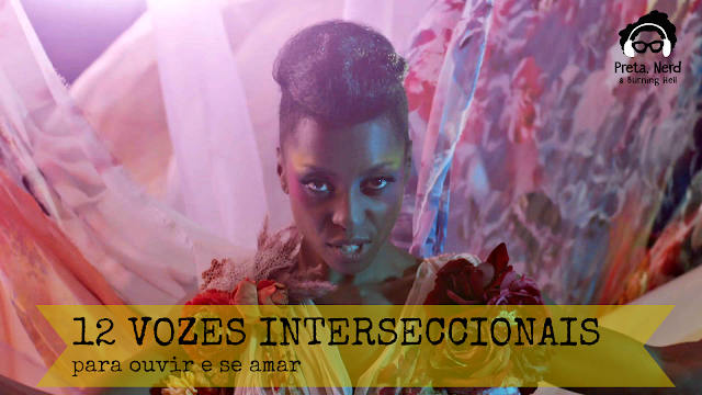 artistas interseccionais para ouvir e se amar