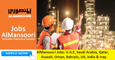 AlMansoori Jobs: U.A.E, Saudi Arabia, Qatar, Kuwait, Oman, Bahrain, UK, India & Iraq