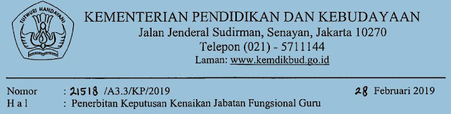 Inilah berita terbaru dari Kementerian Pendidikan Kebudayaan Republik Indonesia terkait de Surat Edaran Penerbitan Keputusan Kenaikan Jabatan Fungsional Guru Tahun 2019