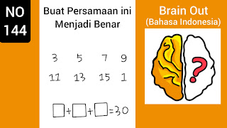 Kunci Jawaban Brain Out Level 144: Buat Persamaan ini Menjadi Benar