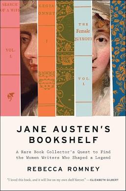 A Literary Discovery at Rough Draft: Jane Austen’s Bookshelf by Rebecca Romney