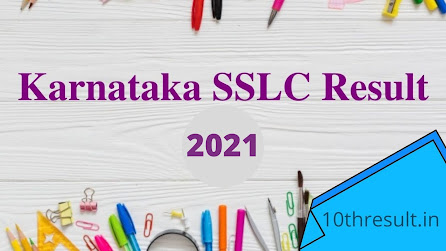 Karnataka SSLC 10th result 2021