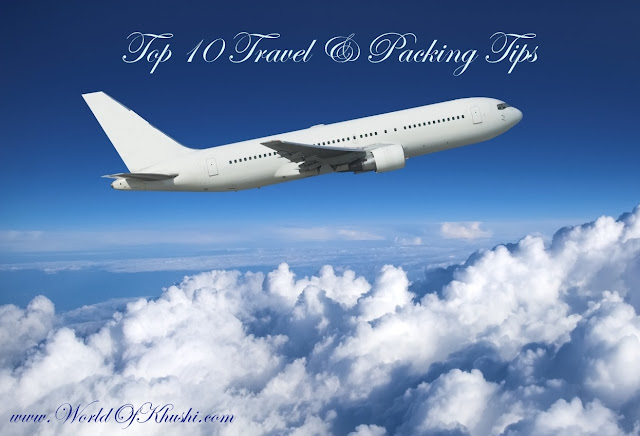 Top 10 Travel & Packing Tips 