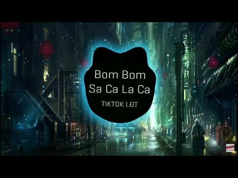 Bom Bom Sa Ca  LA TikTok Ringtone