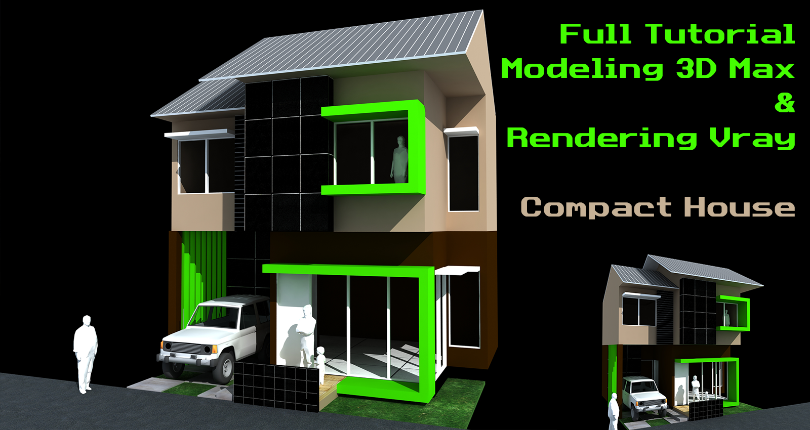 Full Tutorial Modeling 3Ds Max Rendering Vray Compact House