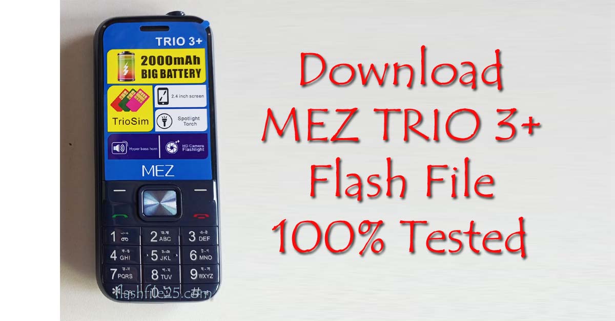 Download MEZ TRIO 3+ Flash File 100% Tested