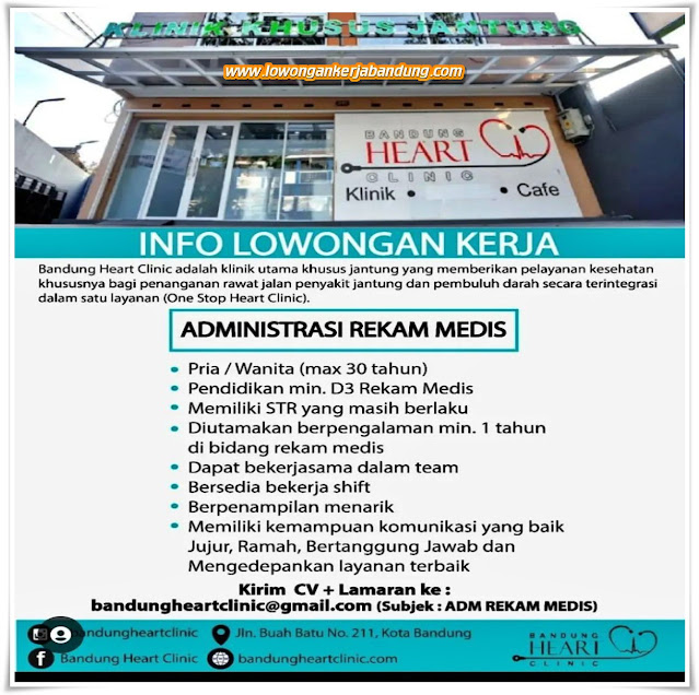 Loker Bandung Administrasi Rekam Medis Bandung Heart Clinic