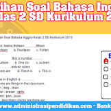 Latihan Soal Bahasa Inggris Kelas 2 Sd Kurikulum 2013