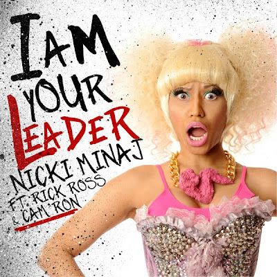 Nicki Minaj feat. Cam'ron & Rick Ross - I Am Your Leader