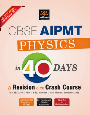 http://dl.flipkart.com/dl/cbse-aipmt-physics-40-days-revision-cum-crash-course-solved-paper-2014-english-5th/p/itmeyqhh9tgcz8fa?pid=9789351762331&affid=satishpank