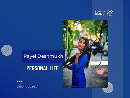 Payel Deshmukh Personal Life