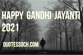 Happy gandhi jayanti 2021