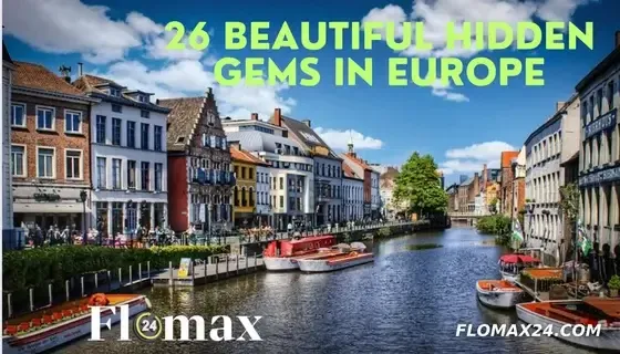 25 Beautiful Hidden Gems in Europe