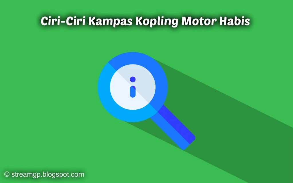 Ciri ciri kampas kopling motor habis