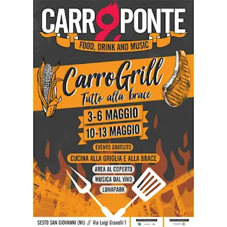 CarroGrill, tutto alla brace dal 3 al 13 maggio Sesto San Giovanni (MI)