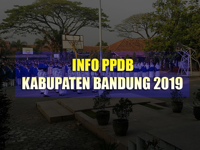 Inilah Daya Tampung SMP dan MTs di PPDB Kabupaten Bandung 2019