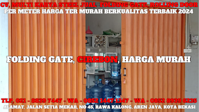 GAMBAR, DAFTAR, HARGA, TERBARU, 2024, JUAL, SERVICE, PASANG, PINTU, LIPAT, FOLDING GATE, PER METER, MURAH, CIREBON