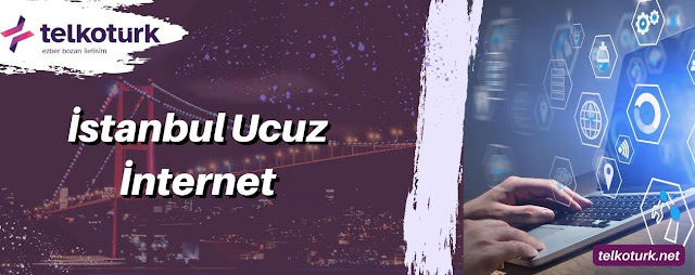 İstanbul Ucuz İnternet - Telkotürk