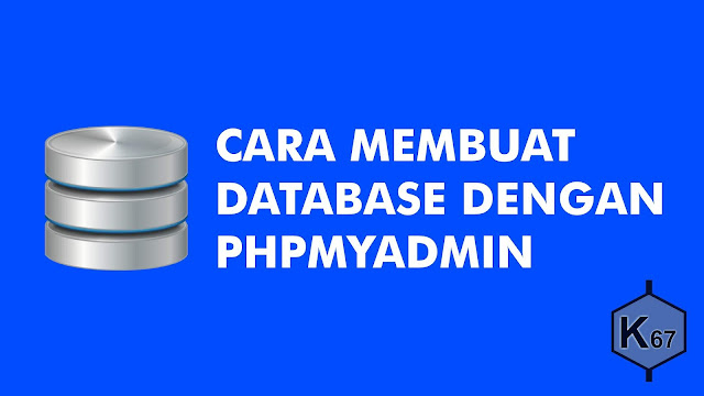 Cara Membuat Database Dengan XAMPP Beserta Video LENGKAP !