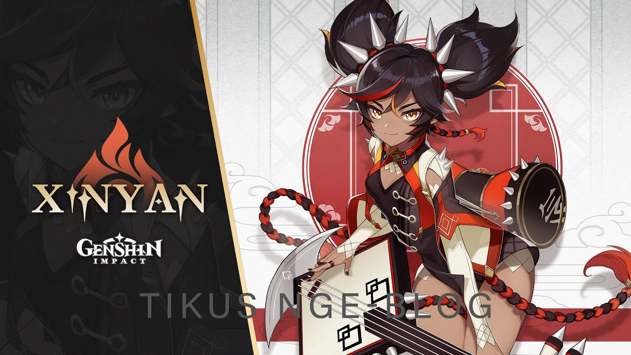 Tikus Nge-BLOG | Build Xinyan DPS dan Support