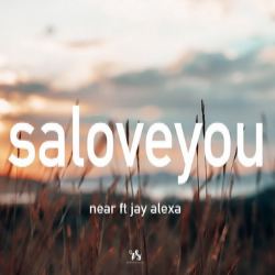 Saloveyou Ft. Jay Alexa - Near