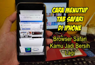 Cara Menutup Semua Tab Safari Di Iphone