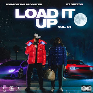 03 Greedo & RONRONTHEPRODUCER - Load It Up, Vol. 01 [iTunes Plus AAC M4A]