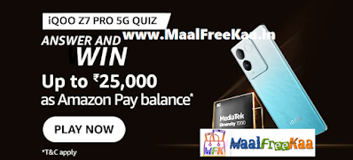 Answer the Amazon iQOO Z7 Pro 5G Quiz and Win Rs 25000 Amazon Pay Balance