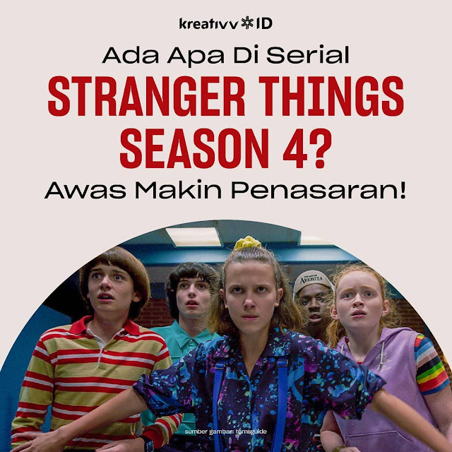 Ada Apa Di Serial STRANGER THINGS SEASON 4 Awas Makin Penasaran!