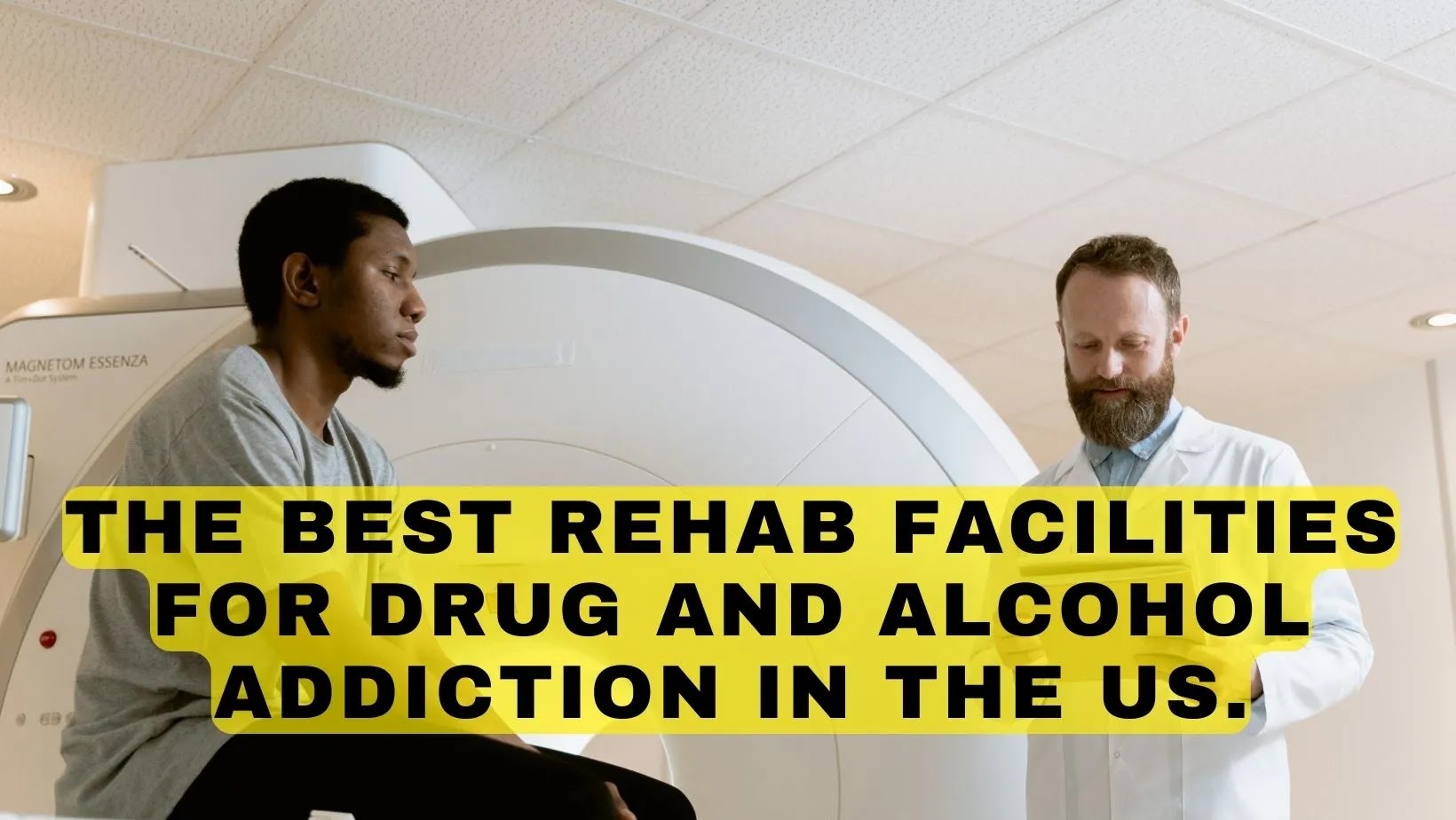 The Insider's Guide To The Best Rehab Facilities For Drug And Alcohol Addiction In The US.