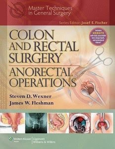 Colon and Rectal Surgery: Anorectal Operations (Master Techniques in Surgery)