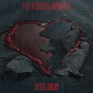 TAY & Chelsea Dinorath - After Hours (2023)