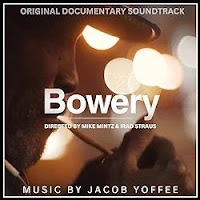 New Soundtracks: BOWERY (Jacob Yoffee)