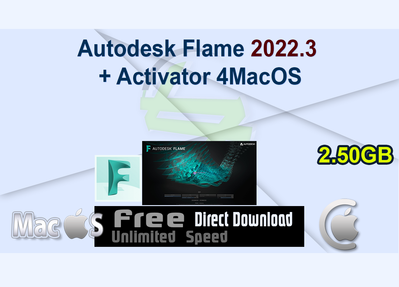 Autodesk Flame 2022.3 + Activator 4MacOS