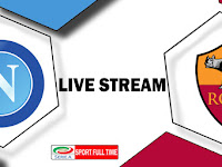 Napoli vs AS Roma Live HD Stream of the Lega Serie A