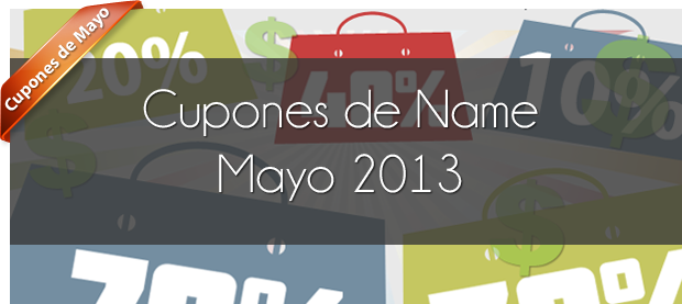 Cupones de Descuento para Name - Mayo 2013