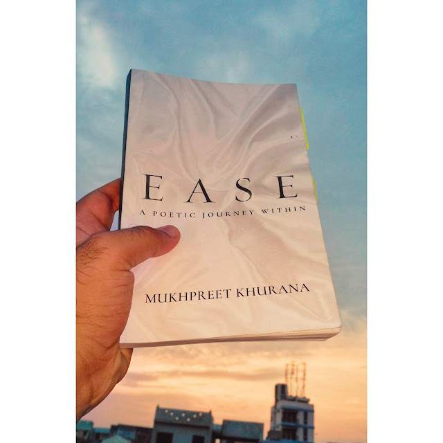 Book Review: EASE: A poetic journey within by Mukhpreet Khurana | Poetry & Prose | Dhiraj Sindhi